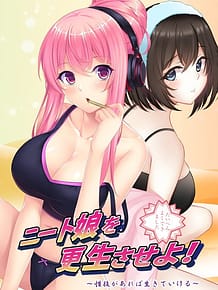 Cover NEET Musume o Kousei Saseyo! -Seigi ga Areba Ikite Ikeru | Download now!